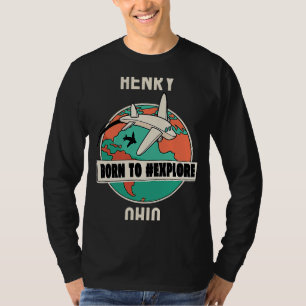 Henry Ohio Born to Explore Travel T-Shirt