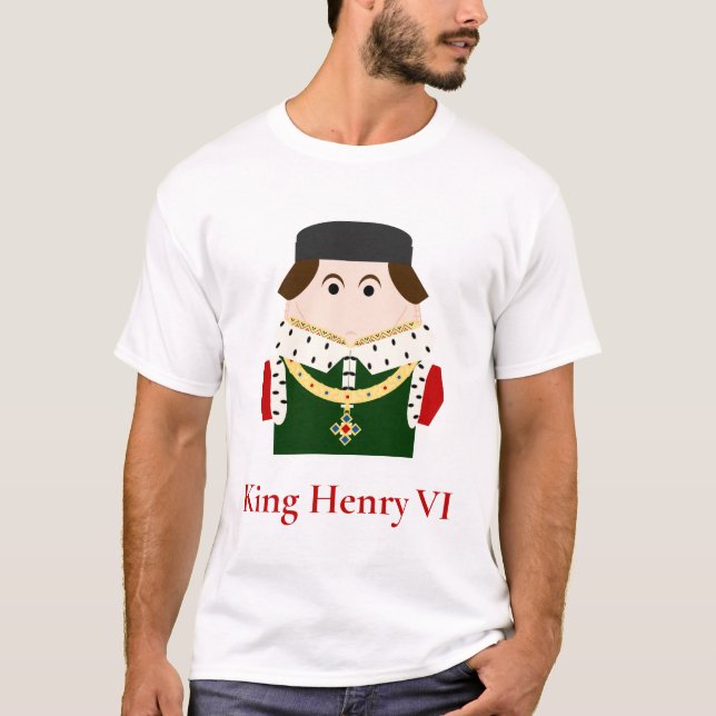 Henry VI, Lancastrian King of England T-Shirt (Front)