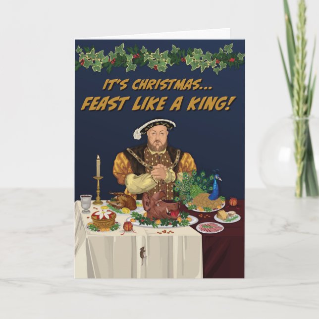 Henry VIII Feast Like A King Christmas Card (Front)