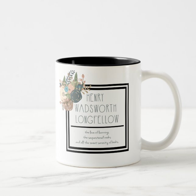 Henry Wadsworth Longfellow Floral Quote Two-Tone Coffee Mug (Right)