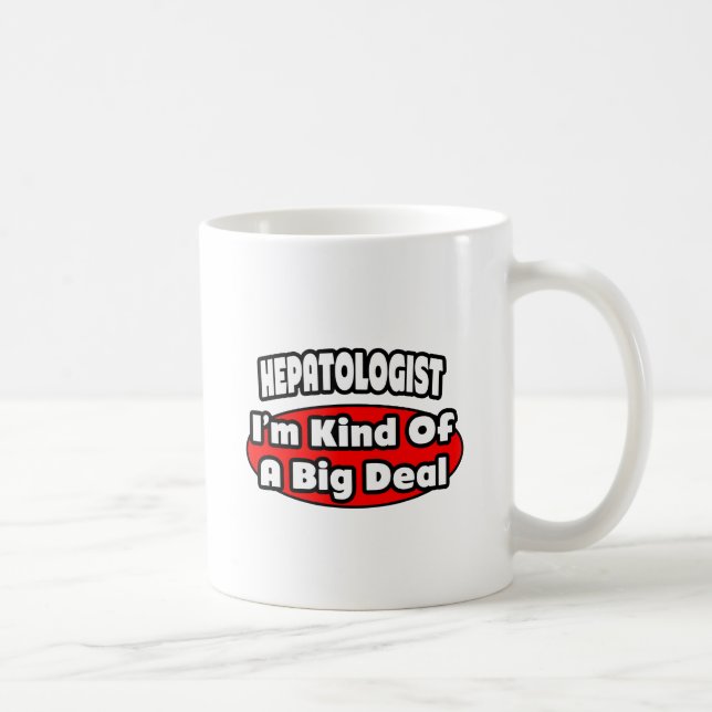 Hepatologist ... Big Deal Coffee Mug (Right)