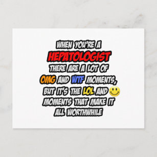 Hepatologist .. OMG WTF LOL Postcard
