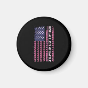 her battle is my battle, design for breast cancer magnet