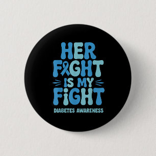 Her Battle My Battle Diabetes Awareness Ribbon T1d 6 Cm Round Badge