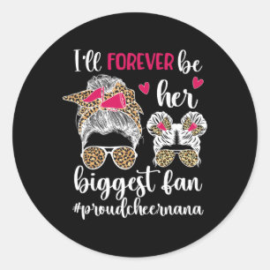 Her Biggest Fan Cheer Nana Grandma Of A Cheerleade Classic Round Sticker