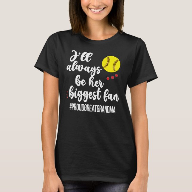 Her Biggest Fan Proud Softball Great Grandma  T-Shirt (Front)