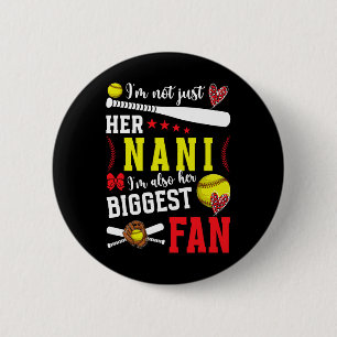 Her Biggest Fan Softll Nani Of A Softll Player Nan 6 Cm Round Badge