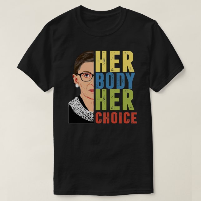 Her Body Her Choice - My Body My Choice  Essential T-Shirt (Design Front)