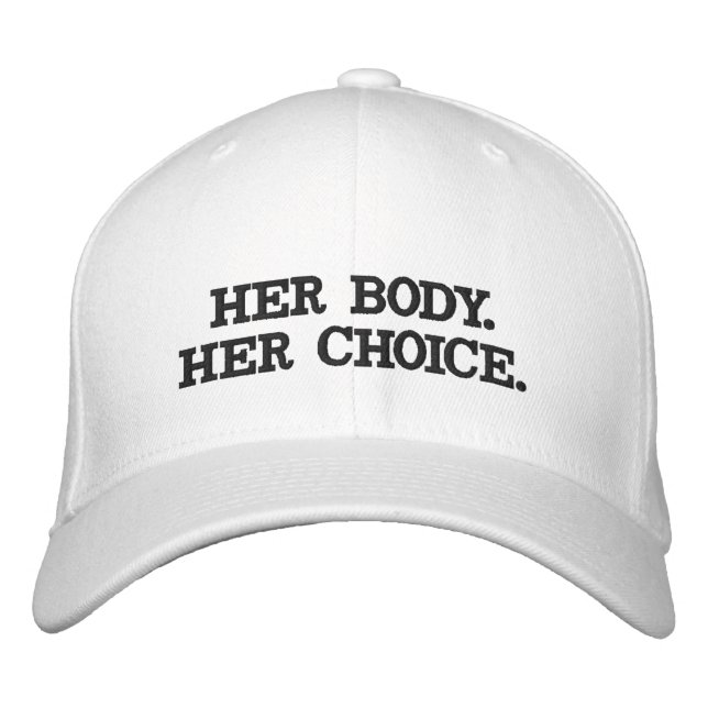 Her body her choice Pro choice pro abortion ally Embroidered Hat (Front)