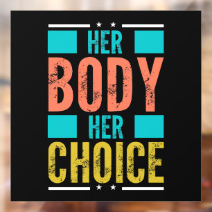 Her Body Her Choice Prochoice Men’s Support Window Cling