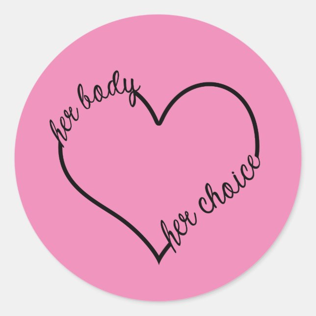 Her Body Her Choice Stickers (Front)