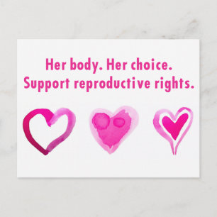 Her body. Her choice. Support reproductive rights. Postcard