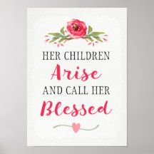 Her Children Arise and Call Her Blessed art poster