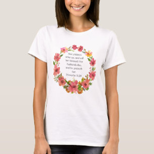 Her children rise up and call her blessed... T-Shirt