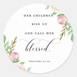 Her Children Rise Up & Call Her Blessed Classic Round Sticker