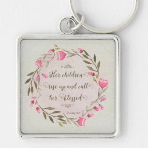 Her Children Rise Up & Call Her Blessed Key Ring