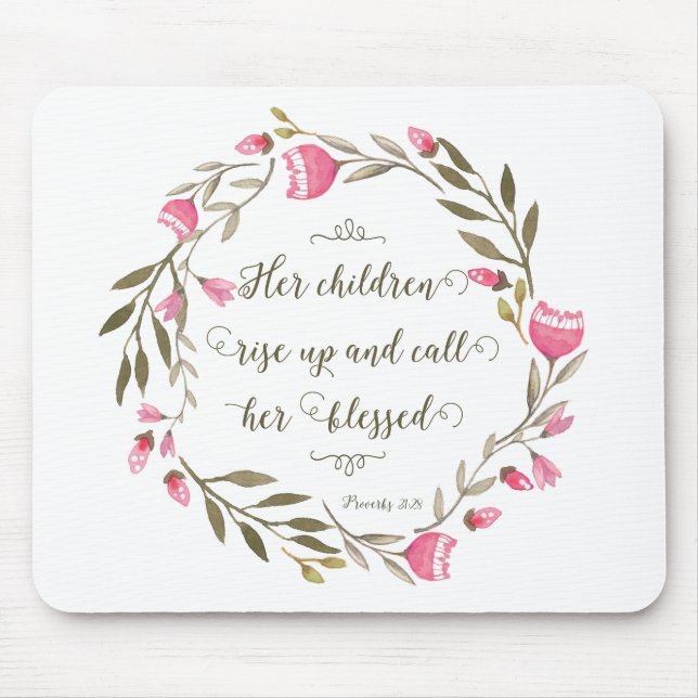 Her Children Rise Up & Call Her Blessed Mouse Mat (Front)