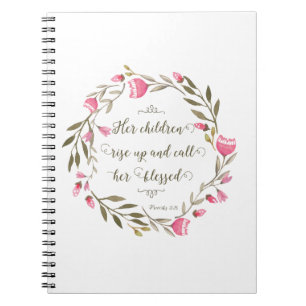 Her Children Rise Up & Call Her Blessed Notebook