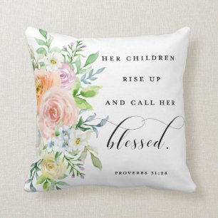 Her Children Rise Up & Call Her Blessed Pillow