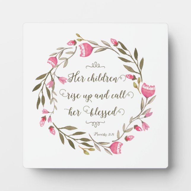 Her Children Rise Up & Call Her Blessed Plaque (Front)