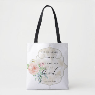 Her Children Rise Up & Call Her Blessed Tote Bag