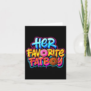 Her Favorite Fatboy Funny Donut Lover Humor Card
