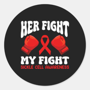 Her Fight And My Fight Gift For Sickle Cell Awaren Classic Round Sticker