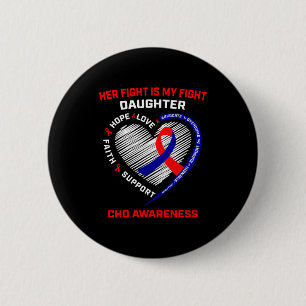 Her Fight Daughter Chd Awareness Heart Disease Gra 6 Cm Round Badge