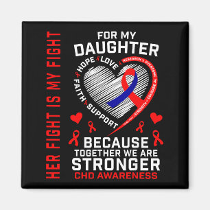 Her Fight Daughter Chd Awareness Heart Disease Gra Magnet