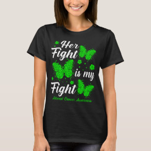 Her Fight Is My Fight Adrenal Cancer Awareness But T-Shirt