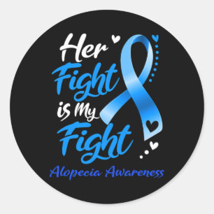 Her Fight Is My Fight Alopecia Awareness Ribbon Classic Round Sticker