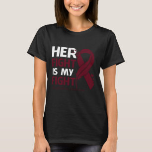 Her Fight Is My Fight AMYLOIDOSIS AWARENESS Feathe T-Shirt