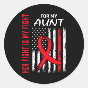 Her Fight Is My Fight Aunt Heart Disease Awareness Classic Round Sticker