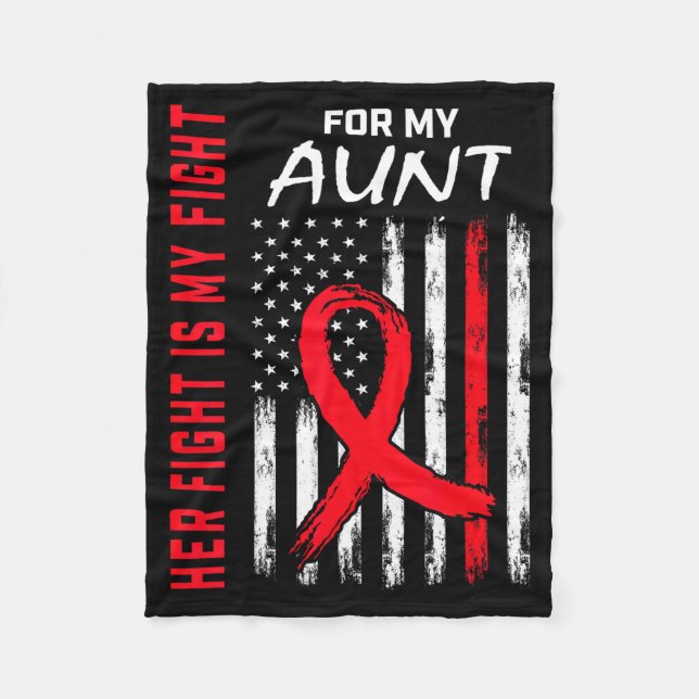 Her Fight Is My Fight Aunt Heart Disease Awareness Fleece Blanket (Front)