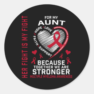 Her Fight Is My Fight Aunt Multiple Myeloma Awaren Classic Round Sticker