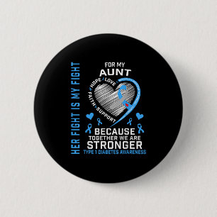 Her Fight Is My Fight Aunt Type 1 Diabetes Shirt G 6 Cm Round Badge