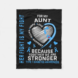 Her Fight Is My Fight Aunt Type 1 Diabetes Shirt G Fleece Blanket