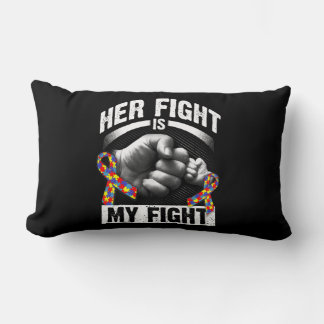 Her Fight Is My Fight Autism Awareness and Support Lumbar Cushion