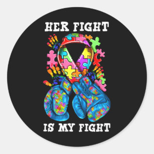 Her Fight Is My Fight Autism Awareness Boxing Glov Classic Round Sticker