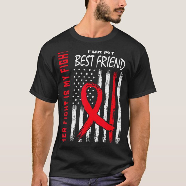 Her Fight Is My Fight Best Friend Heart Disease Aw T-Shirt (Front)