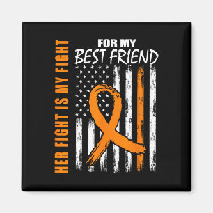 Her Fight Is My Fight Best Friend Leukaemia Awaren Magnet