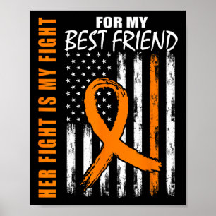 Her Fight Is My Fight Best Friend Leukaemia Awaren Poster