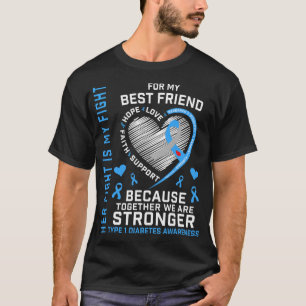 Her Fight Is My Fight Best Friend Type 1 Diabetes T-Shirt