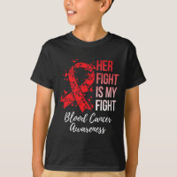 Her Fight Is My Fight Blood Cancer Awareness 6