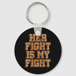 Her Fight Is My Fight Blood Cancer Leukaemia Aware Key Ring