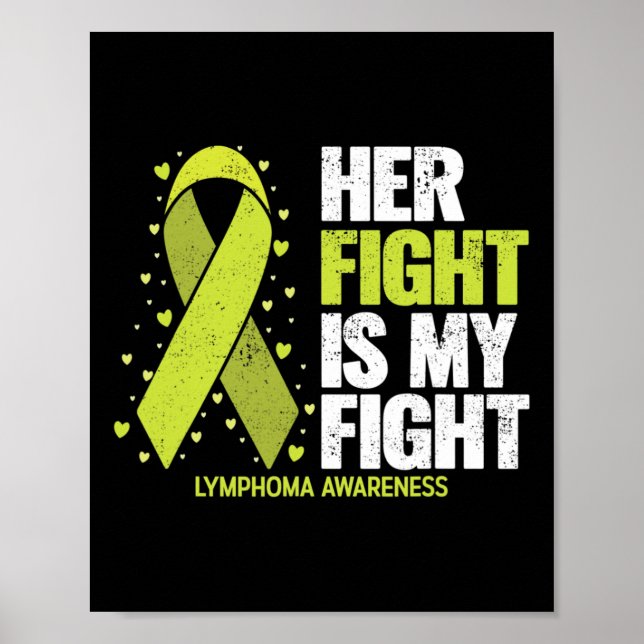 Her Fight Is My Fight Blood Cancer Lymphoma Awaren Poster (Front)