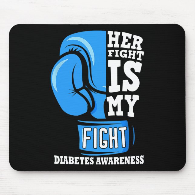 Her Fight Is My Fight Boxing Glove Diabetes Awaren Mouse Mat (Front)
