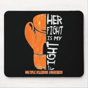 Her Fight Is My Fight Boxing Glove Ms Awareness  Mouse Mat