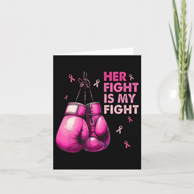Her Fight Is My Fight Boxing Gloves Breast Cancer  Card (Front)