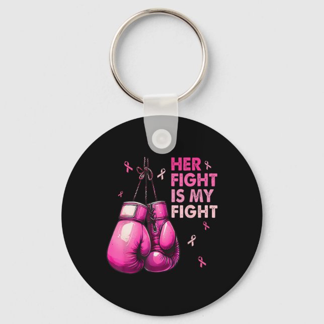 Her Fight Is My Fight Boxing Gloves Breast Cancer  Key Ring (Front)